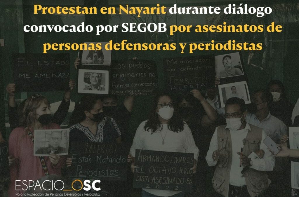 Protestan en Nayarit durante diálogo convocado por SEGOB por asesinatos de personas defensoras y periodistas
