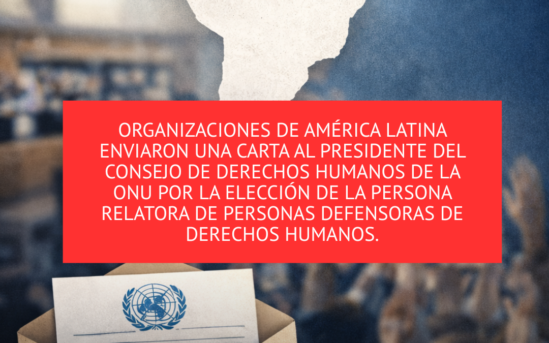 Carta de consideración para el cargo de Relator Especial sobre la situación de los defensores de derechos humanos