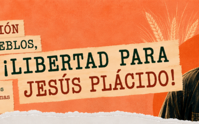 Por la emancipación de los pueblos, ¡libertad para Jesús Plácido!