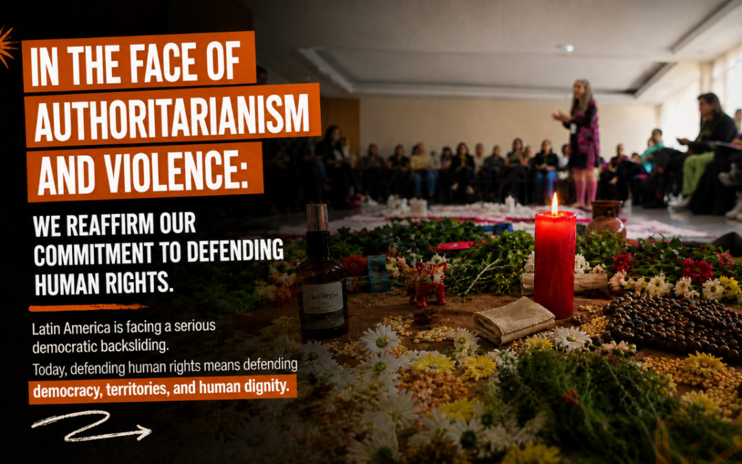 Joint Statement: In the face of authoritarianism and violence: we reaffirm our defence of human rights